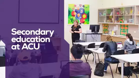 Secondary education at ACU