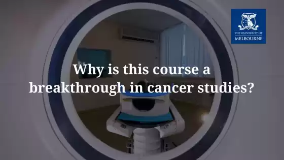 เหตุใดหลักสูตรนี้จึงเป็นความก้าวหน้าในการศึกษาเรื่องมะเร็ง?
