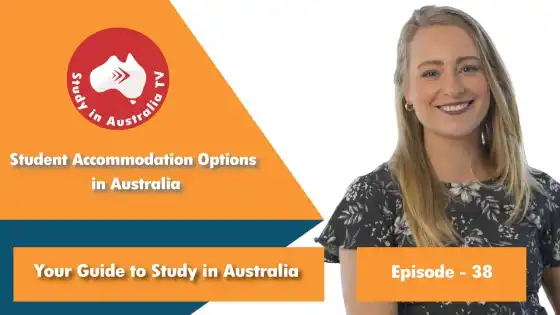 Ep 38: Student Accommodation Options in Australia
