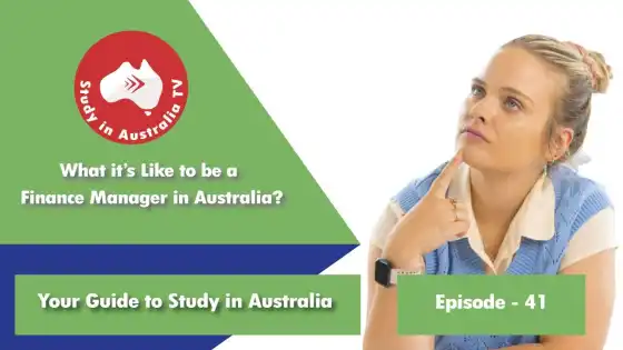 第 41 話: オーストラリアで財務マネージャーになるのはどのような感じですか